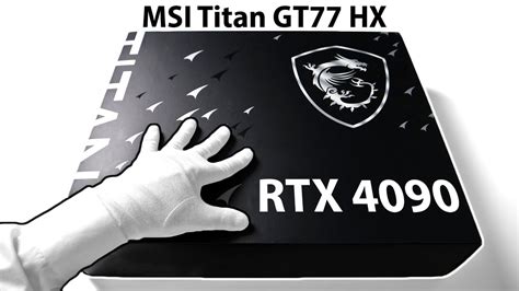 A Crazy Rtx 4090 Gaming Laptop 5300 Msi Titan Gt77 Unboxing Gameplay Youtube