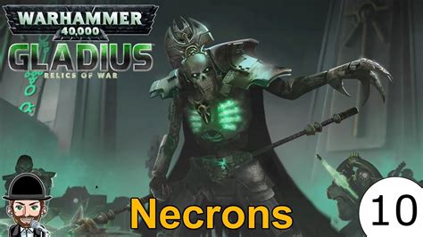 WH 40k: Gladius - Relics of War | Necrons |10 - YouTube