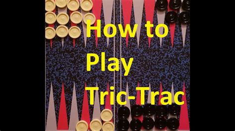 How To Play Tric Trac Youtube