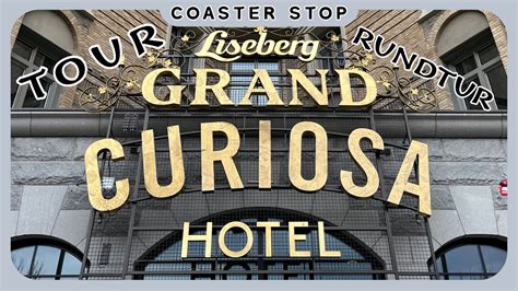 Rundtur P Liseberg Grand Curiosa Hotel Youtube