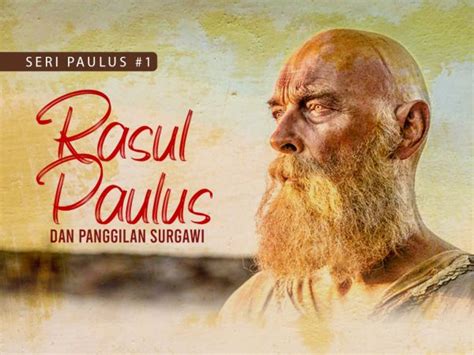 seri paulus rasul paulus  panggilan surgawi abbalove ministries