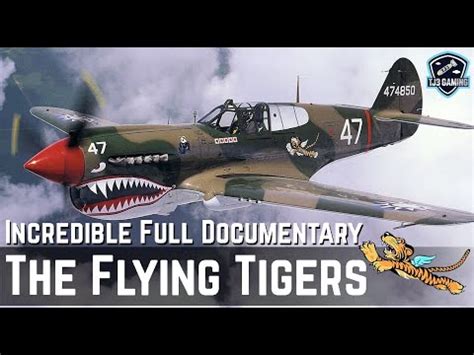 The Flying Tigers - Incredible Full Documentary - America's Greatest Pilots of World War II ...