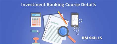 Investment Banking Course Details A Complete Guide In 2025 Iim Skills