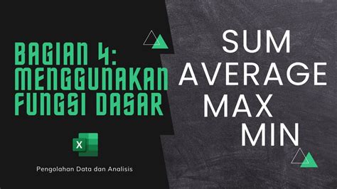 Cara Menggunakan Rumus Sum Average Min Dan Max Di Excel Pengolahan