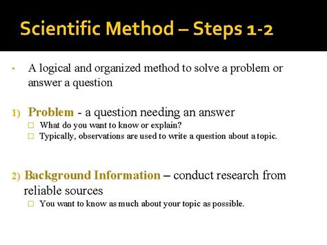 Scientific Method Steps 1 2 A Logical And