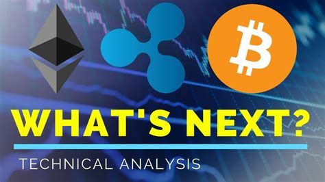 Ethereum Eth Ripple Xrp Bitcoin Btc Whats Next Technical