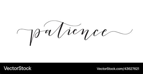 Patience cute modern calligraphy inspirational Vector Image