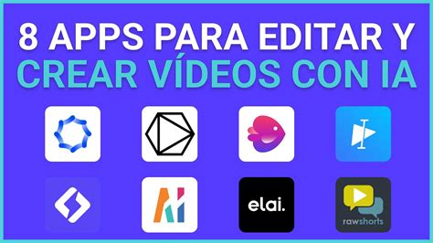 8 Apps Para Crear Vídeos Con Inteligencia Artificial Ia Youtube