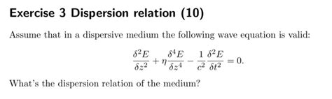 Solved Exercise Dispersion Relation Assume That In A Chegg