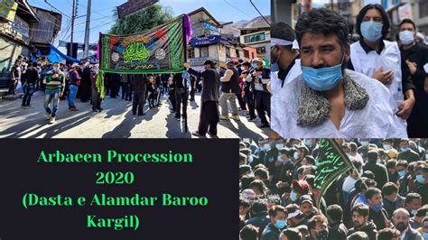 Arbaeen Procession Dasta E Alamdar Baroo Kargil Arbaeen 2020 1441