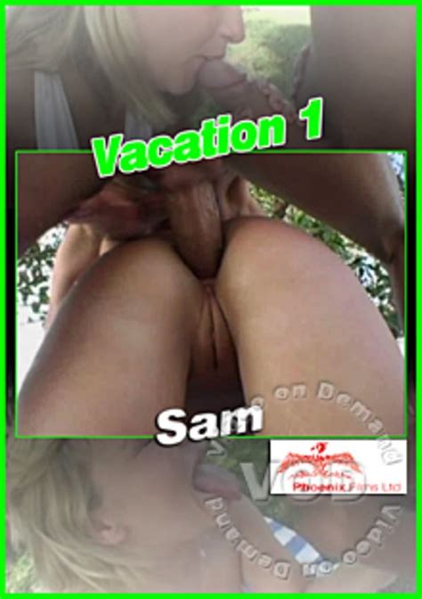 Vacation 1 Sam Phoenix Films Ltd British Amateur Sex Unlimited