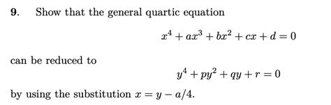 Solved 9 Show That The General Quartic Equation