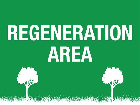 Regeneration Area Sign New Signs