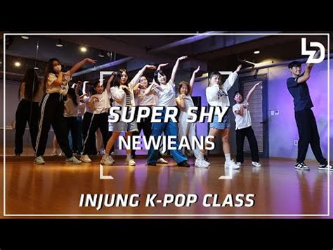 Newjeans Super Shy Injung K Pop Class Youtube