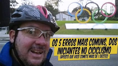 Dicas Para Iniciantes No Ciclismo Lista Dos 5 Erros Comuns Hats