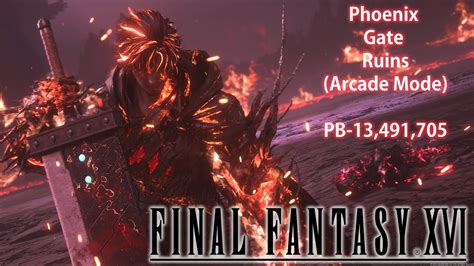 Final Fantasy Xvi Arcade Mode Phoenix Gate Ruins S Rank Pb