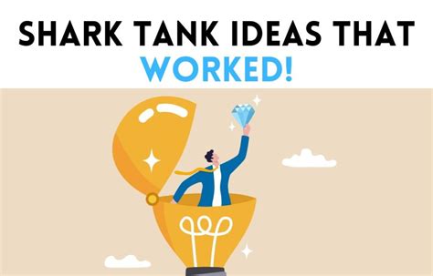 17 Shark Tank Ideas That Worked