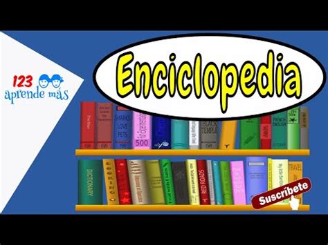 Qu Es La Enciclopedia V Deo Para Ni Os De Primaria Youtube