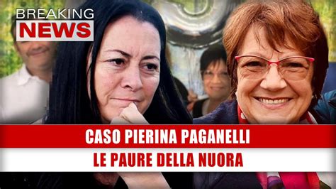 Caso Pierina Paganelli Le Paure Della Nuora YouTube