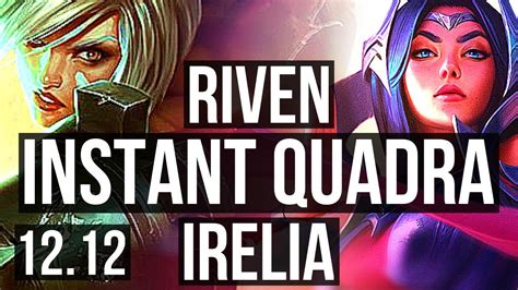 RIVEN Vs IRELIA TOP Instant Quadra 800 Games Legendary 1 0M