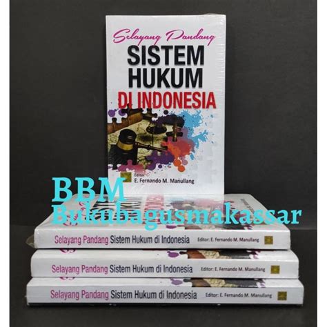 Jual Selayang Pandang Sistem Hukum Di Indonesia Shopee Indonesia