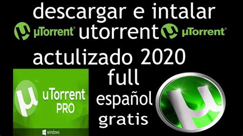 Como Descargar E Instalar Utorrent Gratis En Espa Ol Pc Windows