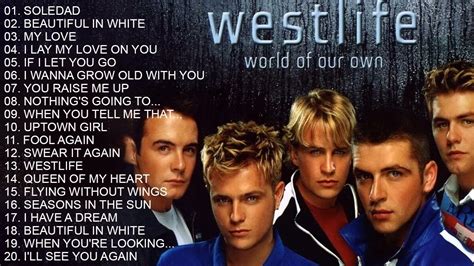 Westlife Best Songs Westlife Greatest Hits Full Album Youtube