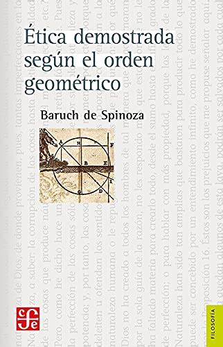 Ética demostrada según el orden geométrico Spanish Edition Spinoza