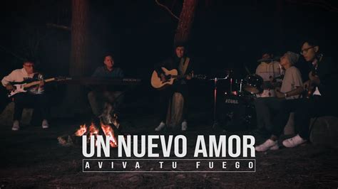 Aviva Tu Fuego Un Nuevo Amor Video Oficial Youtube