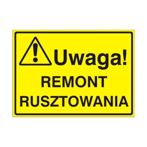 Znak Tablica Uwaga Remont Rusztowania Fireshop