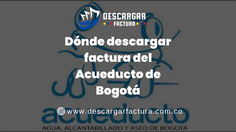 Cómo descargar factura del Acueducto de Bogotá por PSE