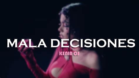 Kenia Os Malas Decisiones Letra Youtube