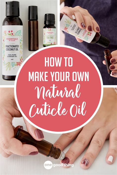 How To Make Cuticle Oil For Stronger Nails • One Good Thing By Jillee