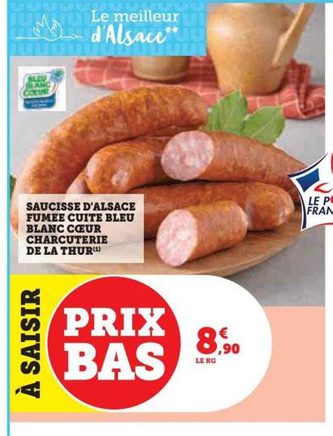 Promo Saucisse D Alsace Fum E Cuite Bleu Blanc C Ur Charcuterie De La