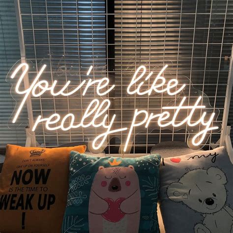 You Are Like Really Pretty Neon Sign Custom Neon Light Sign Etsy