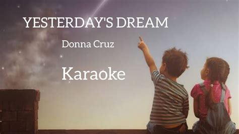 YESTERDAY S DREAM DONNA CRUZ KARAOKE YouTube