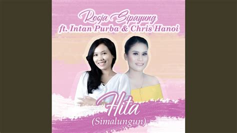 Hita Simalungun Feat Intan Purba Chris Hanoi Youtube