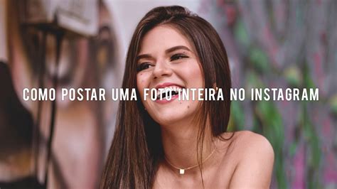 COMO POSTAR FOTO INTEIRA NO INSTAGRAM YouTube