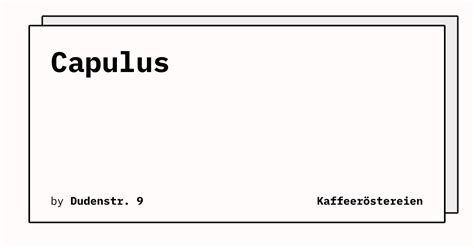 Capulus - Kaffeerösterei in Bad Hersfeld | Handgerösteter Kaffee