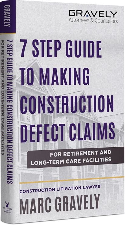 7 Step Guide To Making Construction Defect Claims For Retirement And Long Term Care Facilities