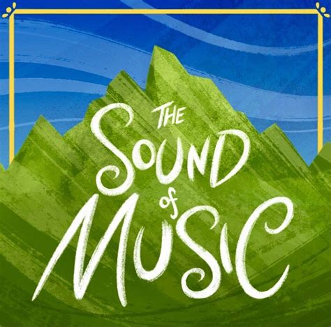 The Sound of Music — Leavenworth Summer Theater