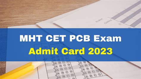 Mht Cet Pcb Admission Card 2023 Will Be Released Soon On