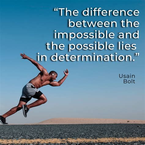 The Difference Between The Impossible And The Possible Lies In