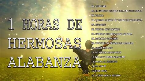 Mejores Exitos Alabanza Y Adoracion 1 Hora Musica Cristiana Adoracion