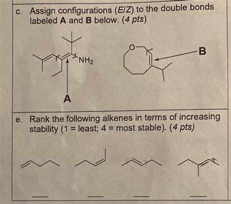 Solved C Assign Configurations Eiz To The Double Bonds Chegg