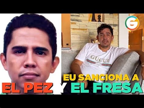 EU sanciona a El Pez y El Fresa líderes de La Nueva Familia