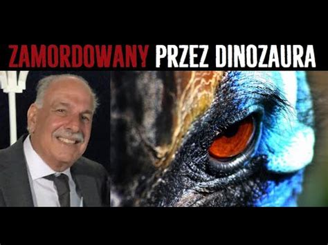 Dinozaur Zabi M Czyzn Kazur Najniebezpieczniejszy Ptak Prawdziwy