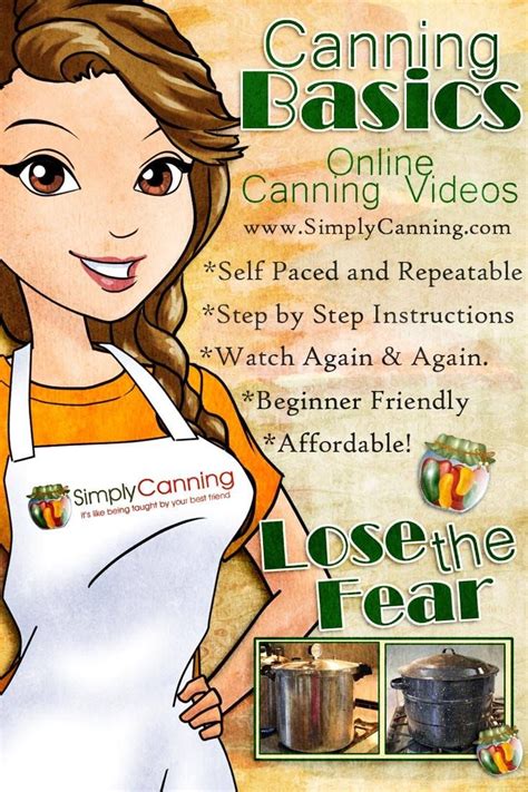 Canning Basics Course Teaches You Home Canning In Step By Step Video