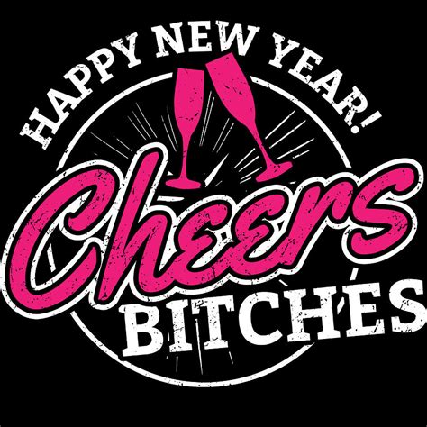 Happy New Year Cheers Bitches 2020 January 1st Fireworks Merry