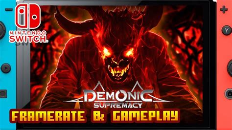 Demonic Supremacy Nintendo Switch Framerate And Gameplay Youtube